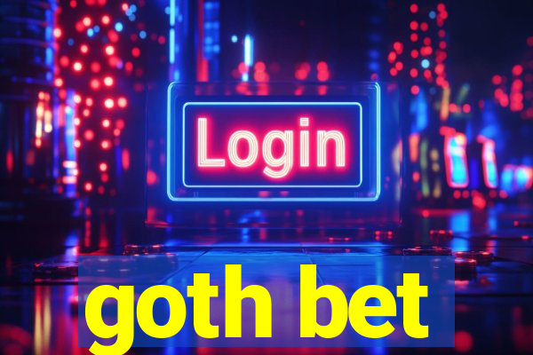 goth bet